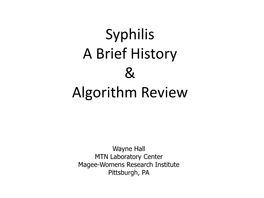 Syphilis a Brief History & Algorithm Review