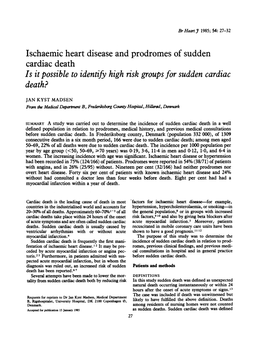 Ischaemic Heart Disease and Prodromes of Sudden Cardiac Death Is It Possible to Identify High Risk Groups for Sudden Cardiac Death?