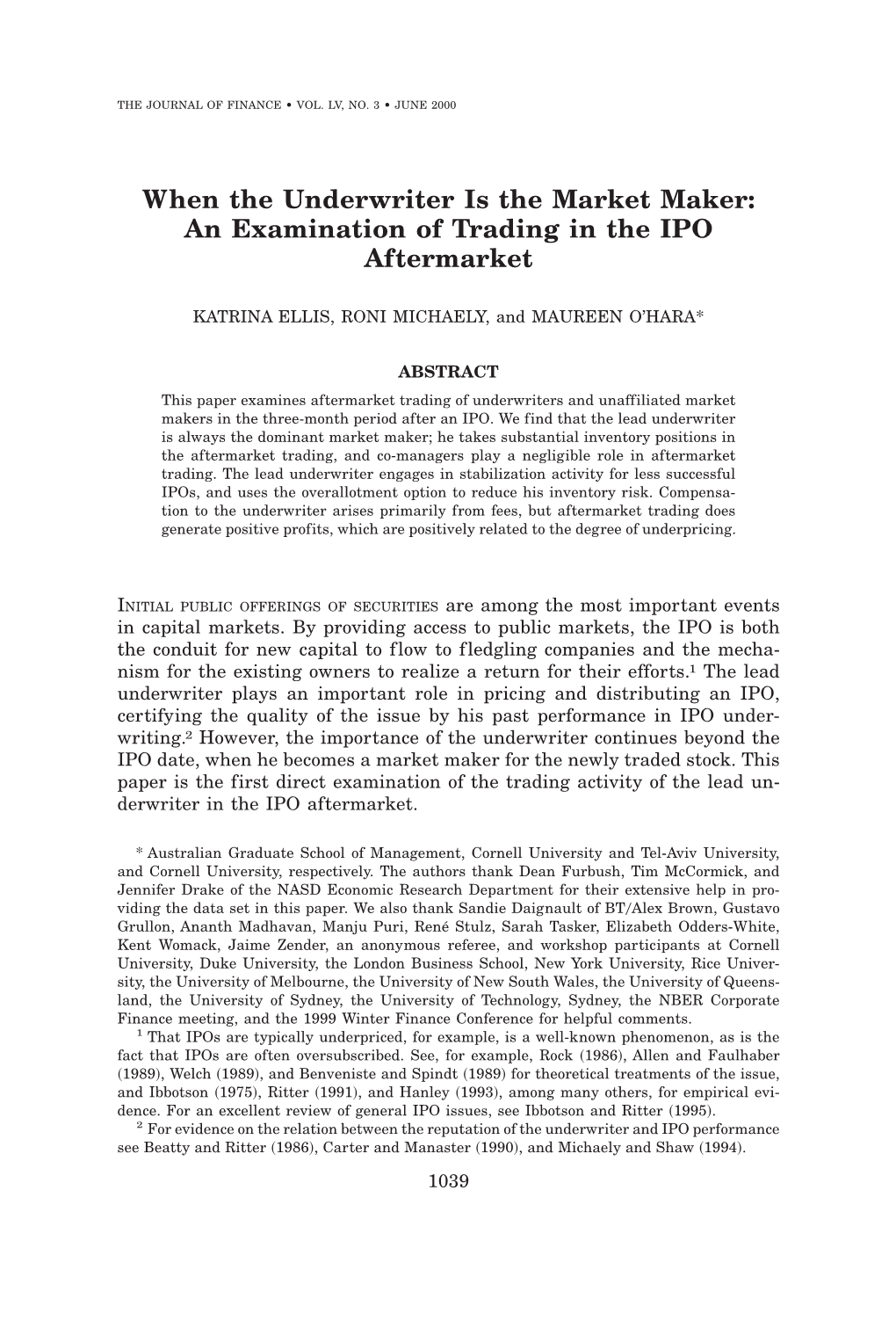 When the Underwriter Is the Market Maker: an Examination of Trading in the IPO Aftermarket