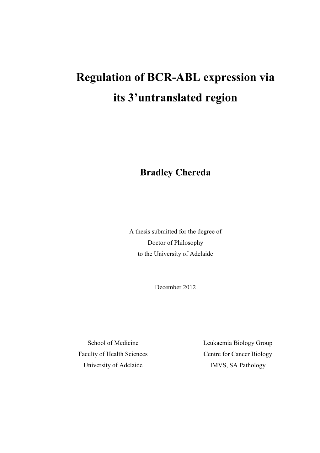 Regulation of BCR-ABL Expression Via Its 3' Untranslated Region