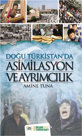 Doğu Türkistan'da Asimilasyon Ve Ayrımcılık