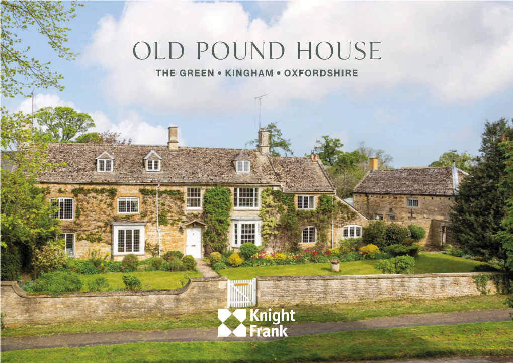 Old Pound House the GREEN, KINGHAM, OXFORDSHIRE