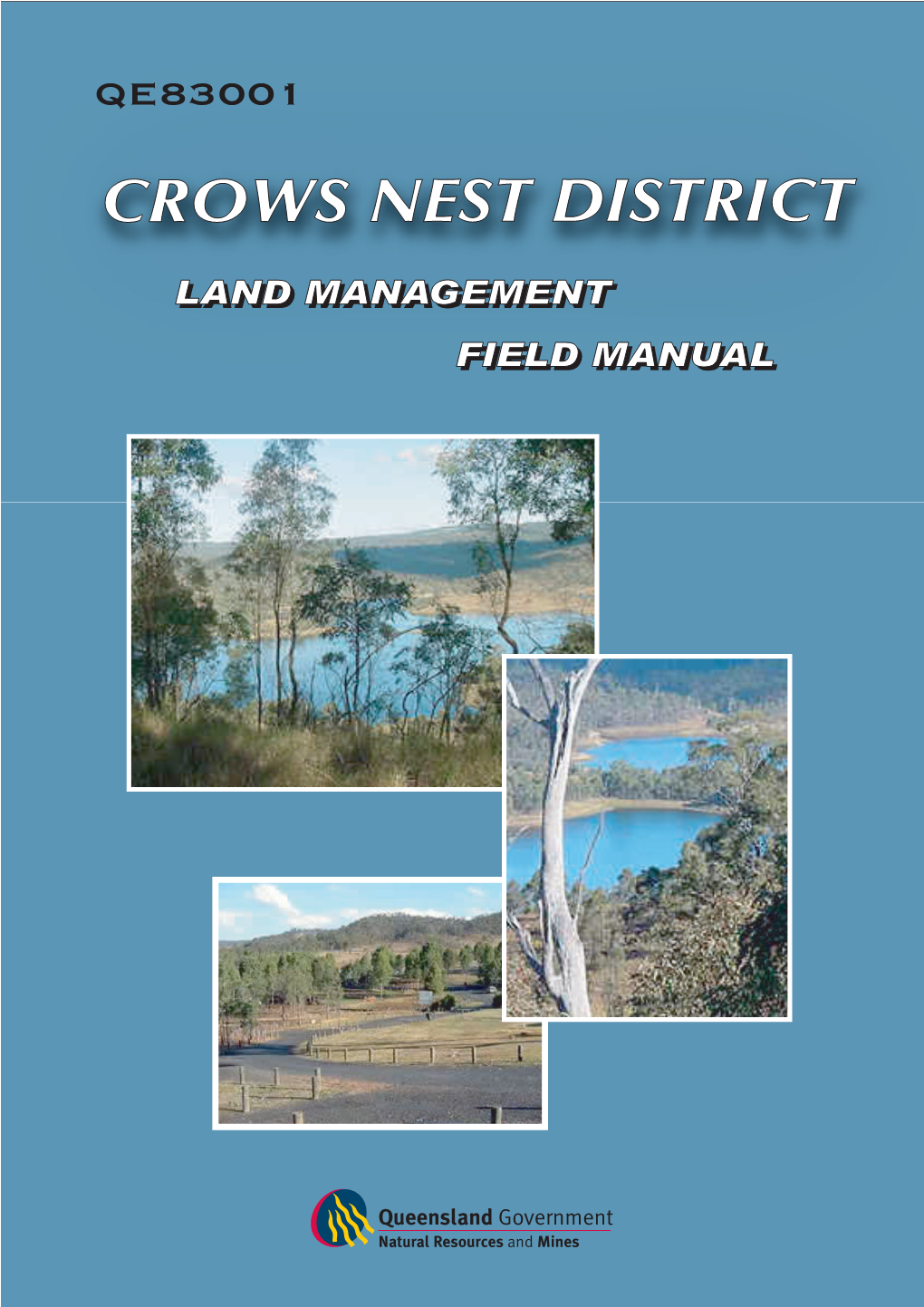 Land Management Field Manual Crow's Nest District