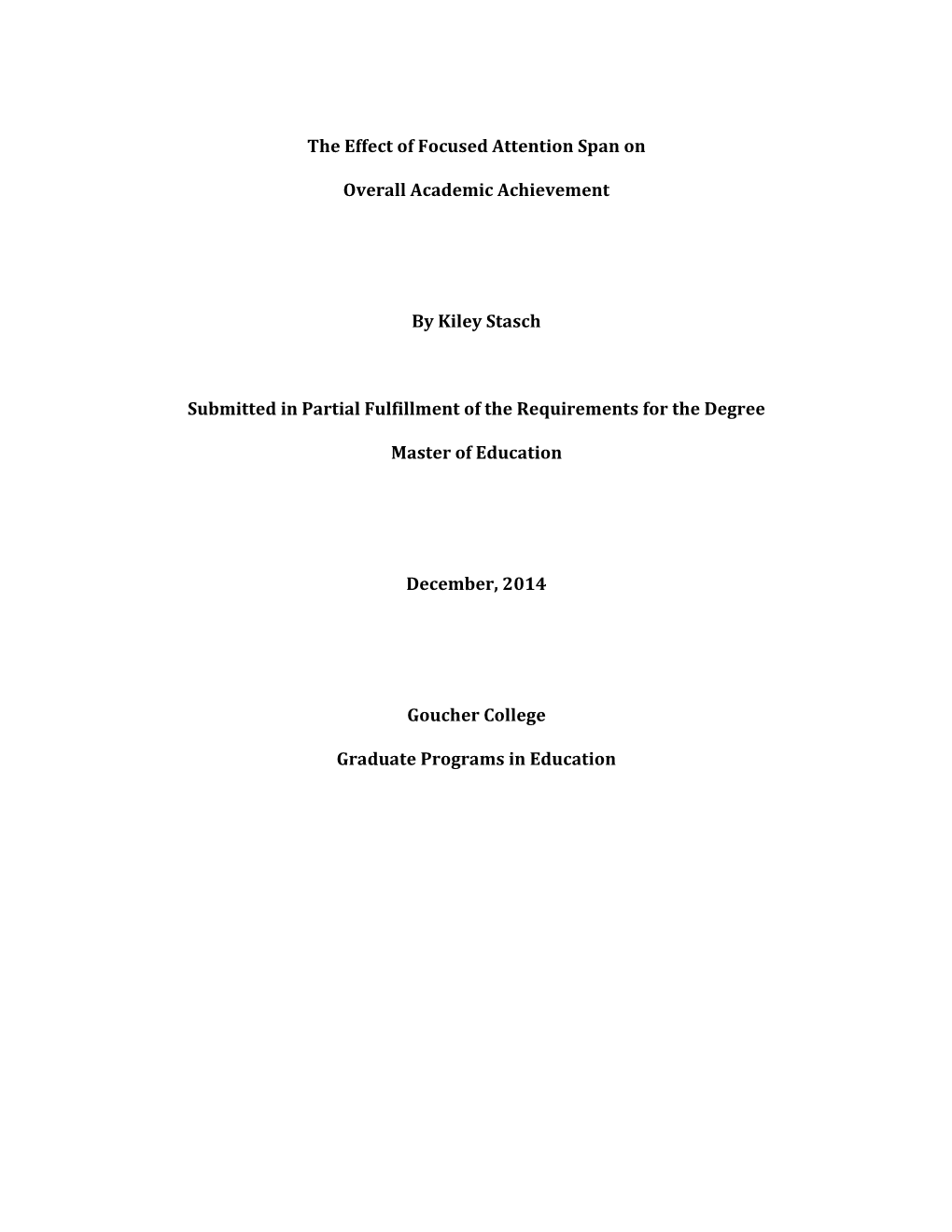 The Effect of Focused Attention Span on Overall Academic Achievement