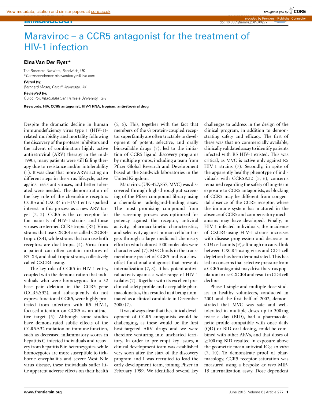 Maraviroc – a CCR5 Antagonist for the Treatment of HIV-1 Infection