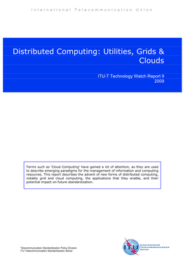 Distributed Computing: Utilities, Grids & Clouds