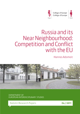 Russia and Its Near Neighbourhood: Competition and Conflict with the EU