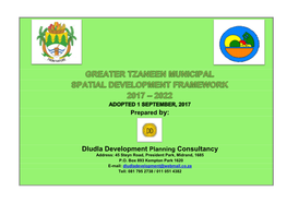 Greater Tzaneen Municipal Spatial Development Framework 2017 – 2022: Adopted 1 September 2017