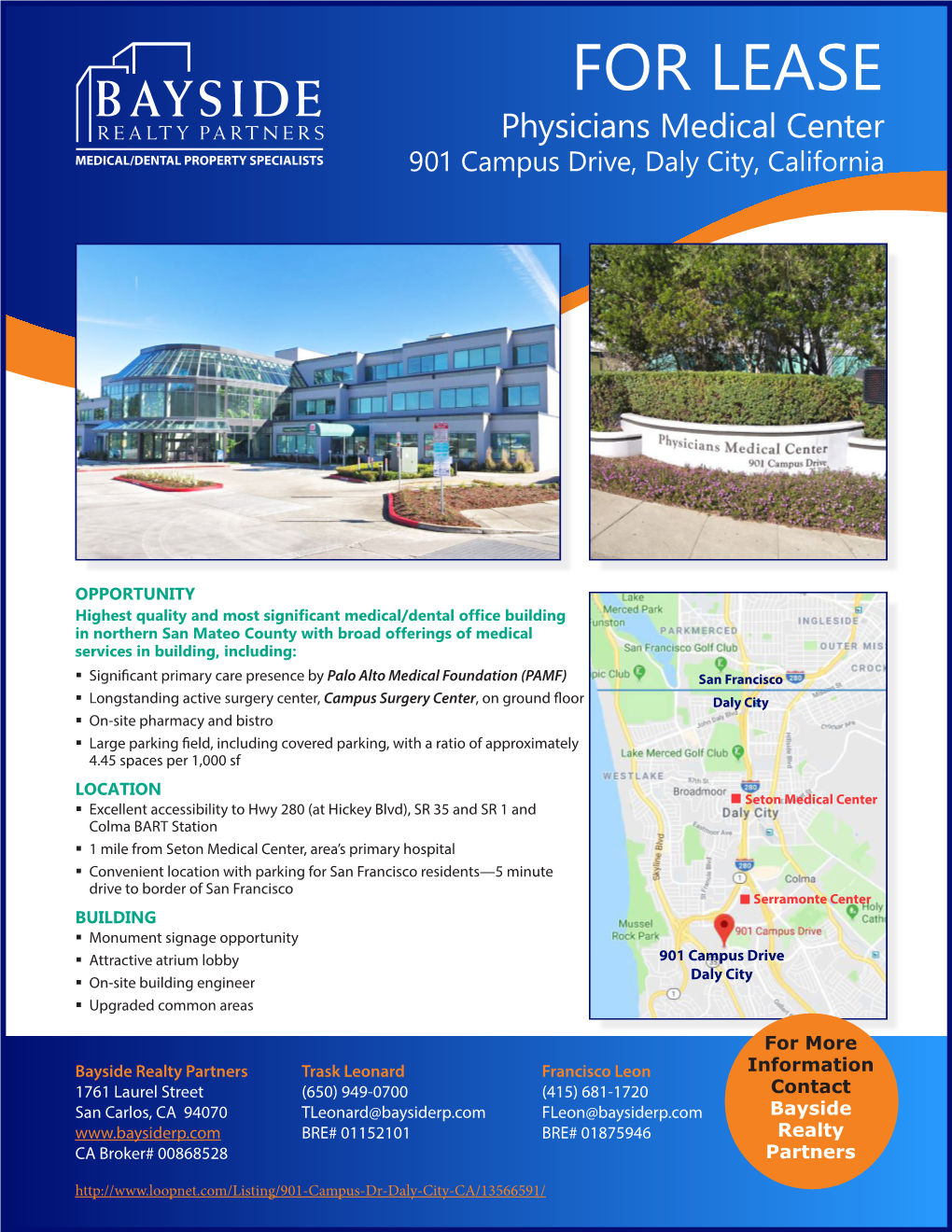 FOR LEASE Physicians Medical Center MEDICAL/DENTAL PROPERTY SPECIALISTS 901 Campus Drive, Daly City, California