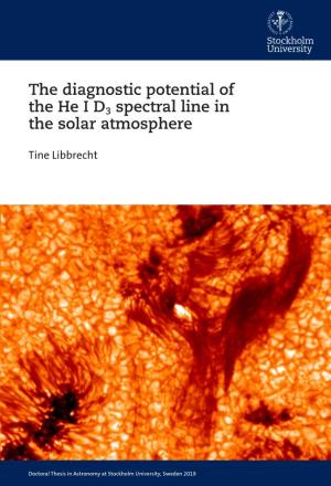 The Diagnostic Potential of the He I D3 Spectral Line in the Solar Atmosphere