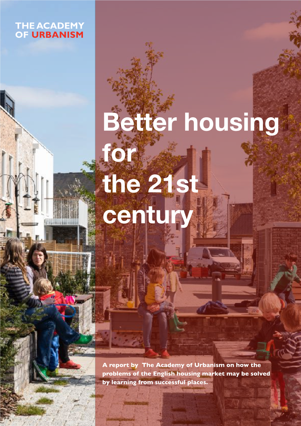 Better Housing for the 21St Century