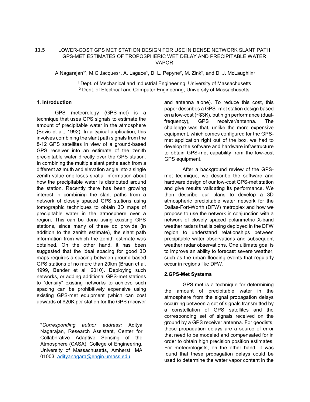 Lower-Cost Gps Met Station Design for Use in Dense Network Slant Path Gps-Met Estimates of Tropospheric Wet Delay and Precipitable Water Vapor