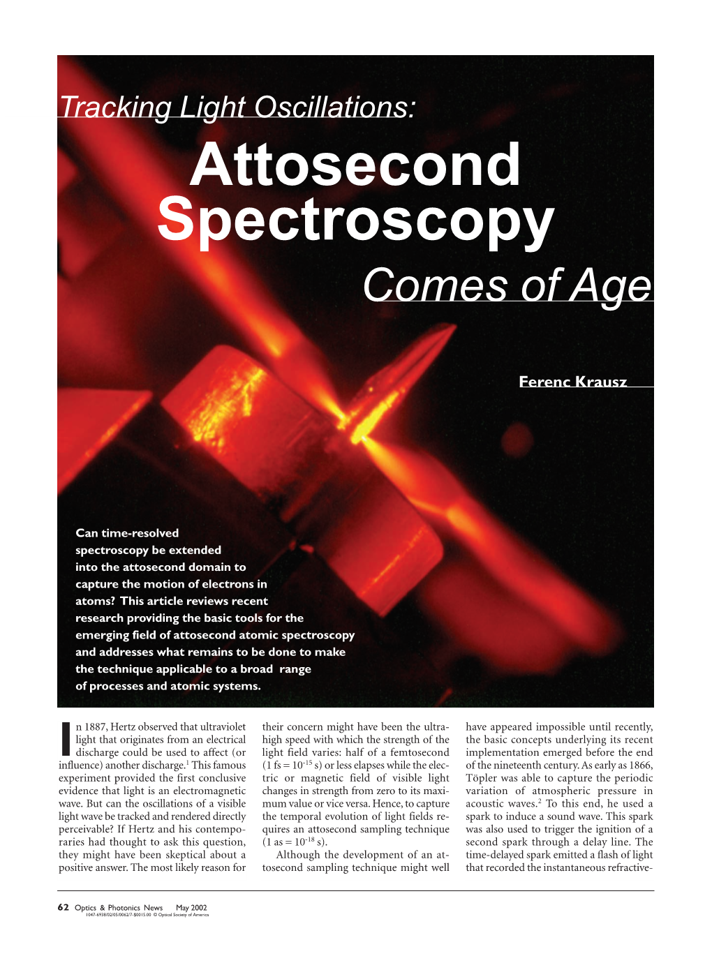 Attosecond Spectroscopy Comes of Age