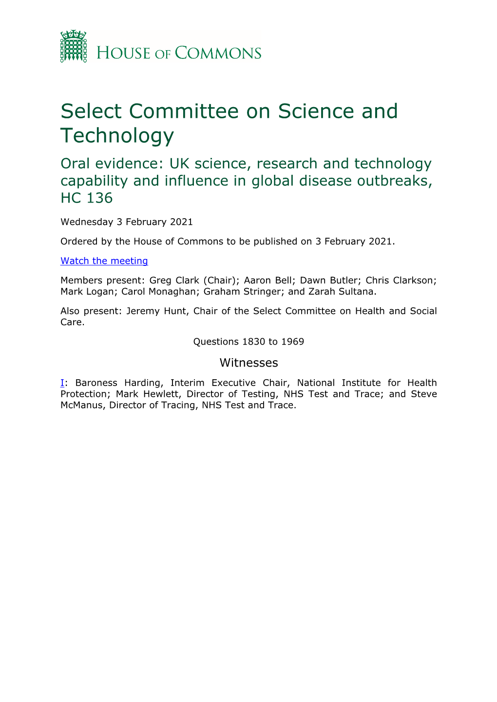 Select Committee on Science and Technology Oral Evidence: UK Science, Research and Technology Capability and Influence in Global Disease Outbreaks, HC 136