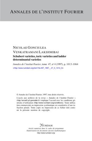 Schubert Varieties, Toric Varieties and Ladder Determinantal Varieties Annales De L’Institut Fourier, Tome 47, No 4 (1997), P