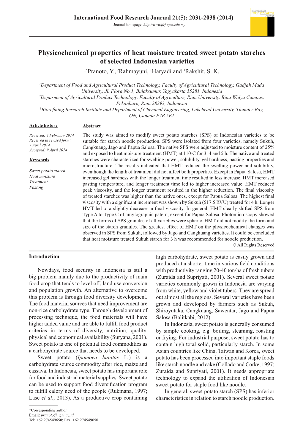 Physicochemical Properties of Heat Moisture Treated Sweet Potato Starches of Selected Indonesian Varieties 1*Pranoto, Y., 2Rahmayuni, 1Haryadi and 3Rakshit, S