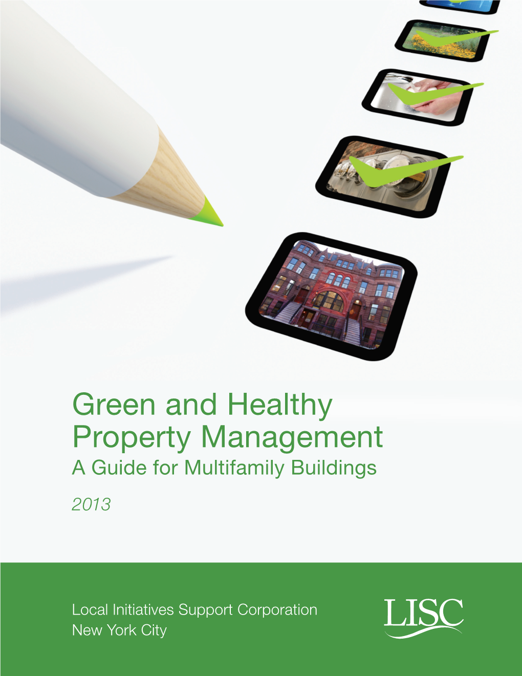 Green and Healthy Property Management a Guide for Multifamily Buildings 2013