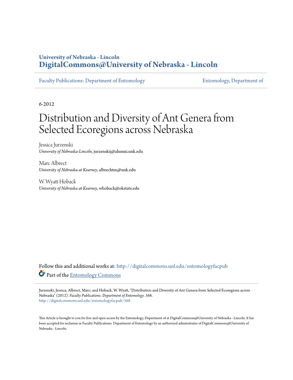 Distribution and Diversity of Ant Genera from Selected Ecoregions Across Nebraska Jessica Jurzenski University of Nebraska-Lincoln, Jurzenskij@Alumni.Unk.Edu