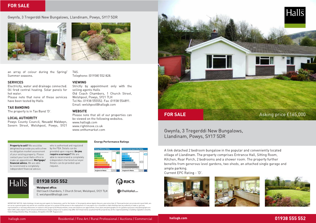 Asking Price £165,000 Gwynfa, 3 Tregerddi New Bungalows, Llandinam, Powys, SY17 5DR 01938 555 552 for SALE 01938 555 552 for SA