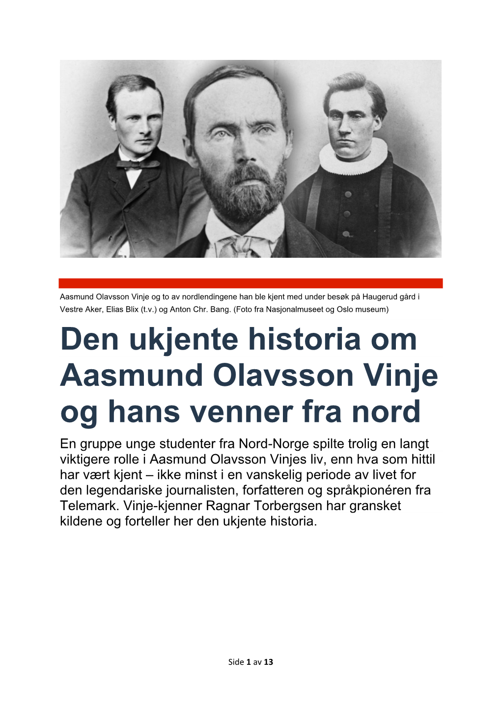 Den Ukjente Historia Om Aasmund Olavsson Vinje Og Hans Venner Fra