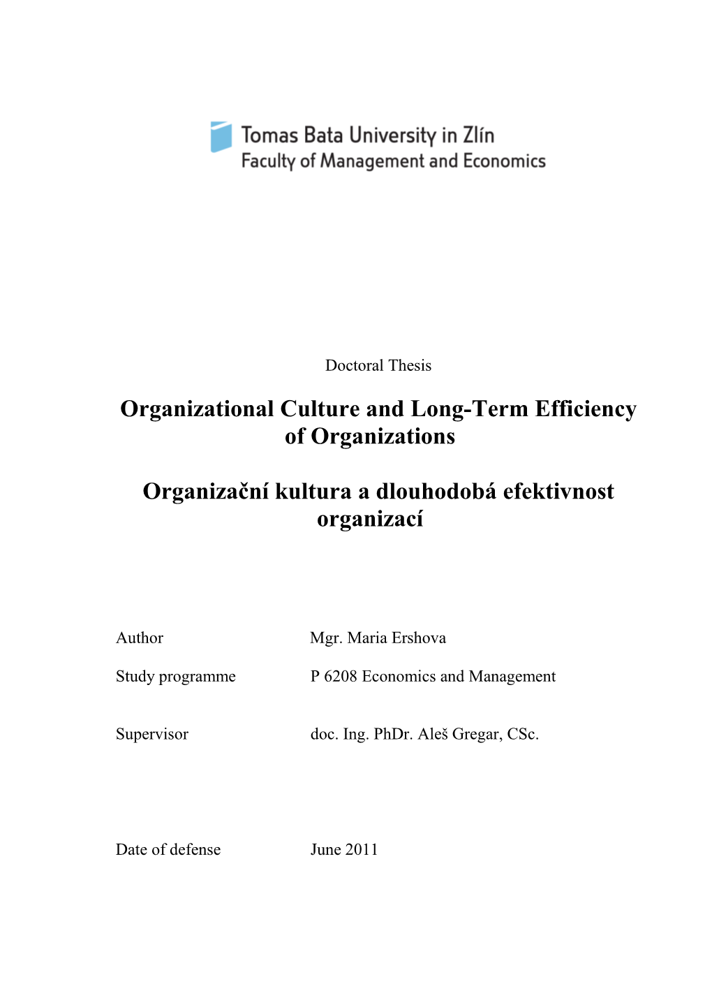 Organizational Culture and Long-Term Efficiency of Organizations