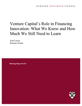 Venture Capital's Role in Financing Innovation: What We Know And