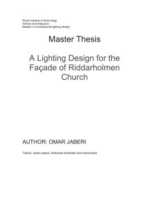 Master Thesis a Lighting Design for the Façade of Riddarholmen Church