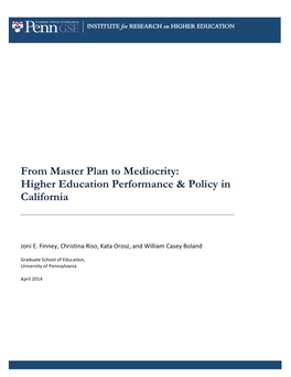 From Master Plan to Mediocrity: Higher Education Performance & Policy in California