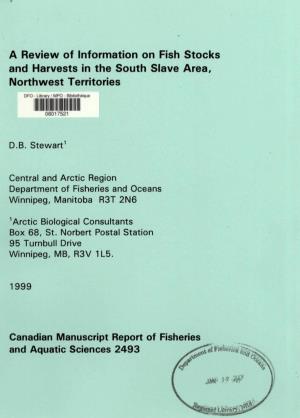 A Review of Information on Fish Stocks and Harvests in the South Slave Area, Northwest Territories