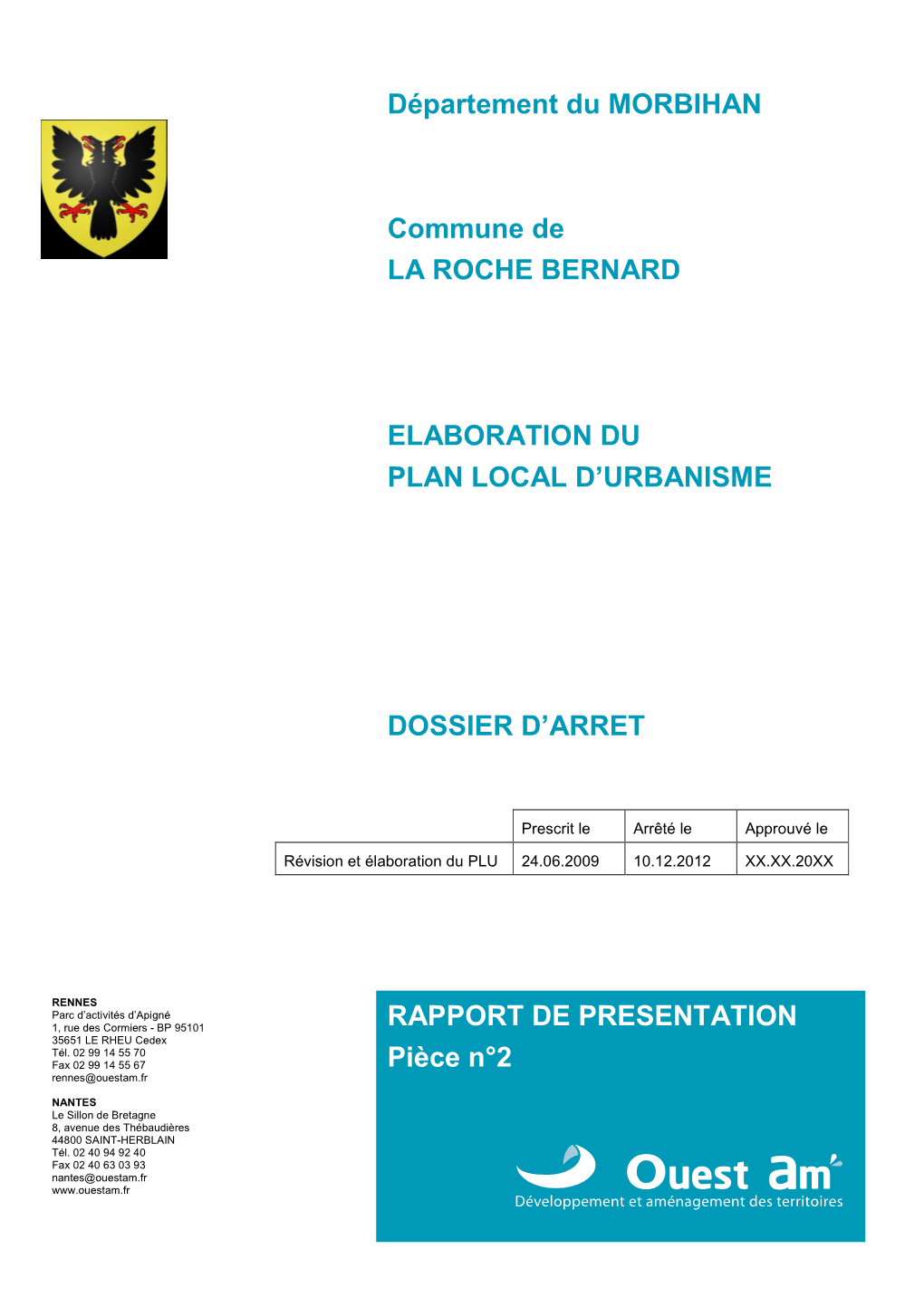 Rapport De Présentation – Dossier D’Arrêt - Décembre 2012 2 5.3