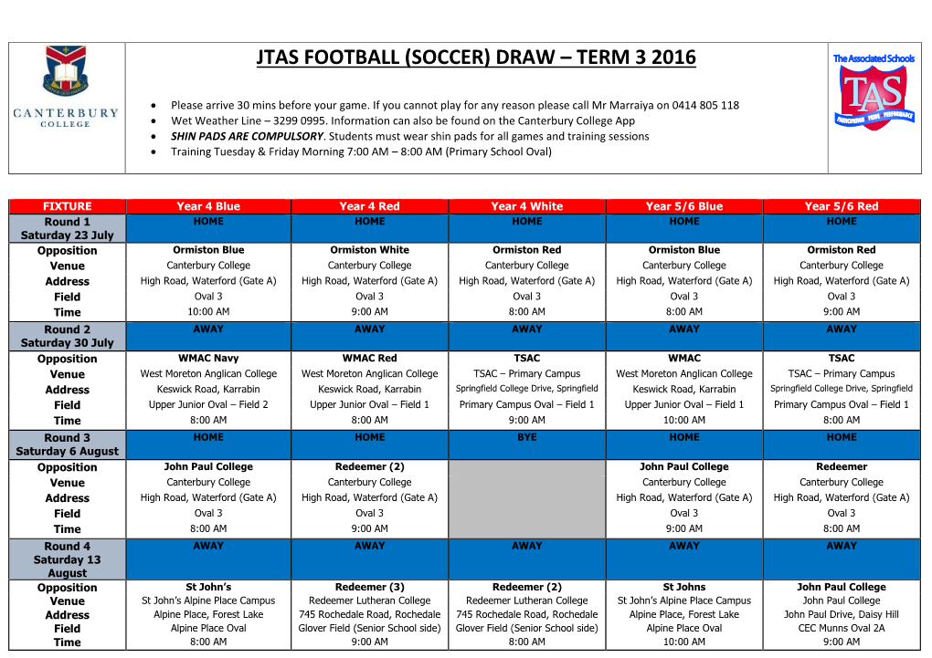 Jtas Football (Soccer) Draw – Term 3 2016