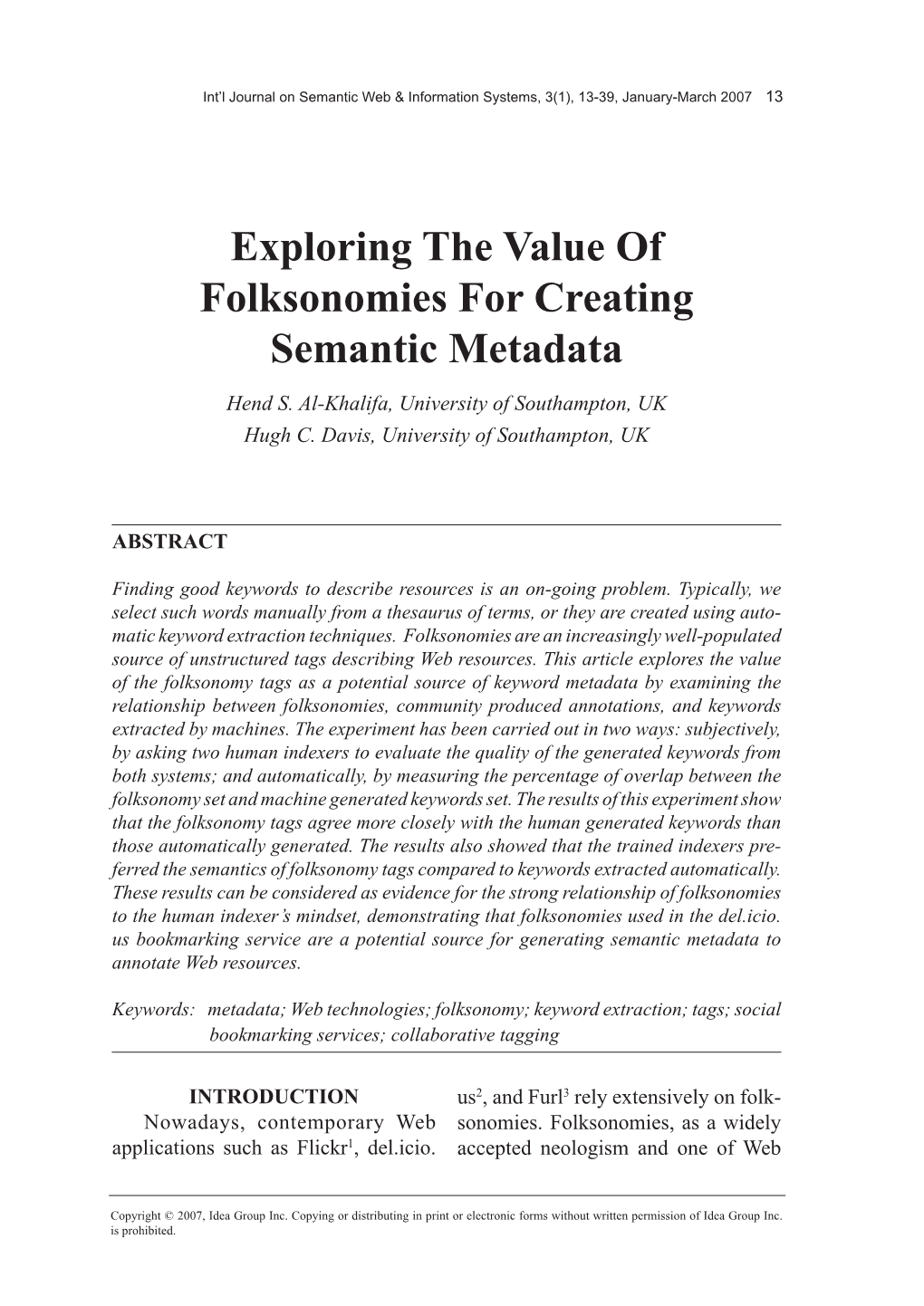 Exploring the Value of Folksonomies for Creating Semantic Metadata Hend S