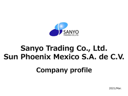 Sanyo Trading Co., Ltd. Sun Phoenix Mexico SA De CV