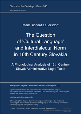 The Question of 'Cultural Language' and Interdialectal Norm in 16Th Century Slovakia