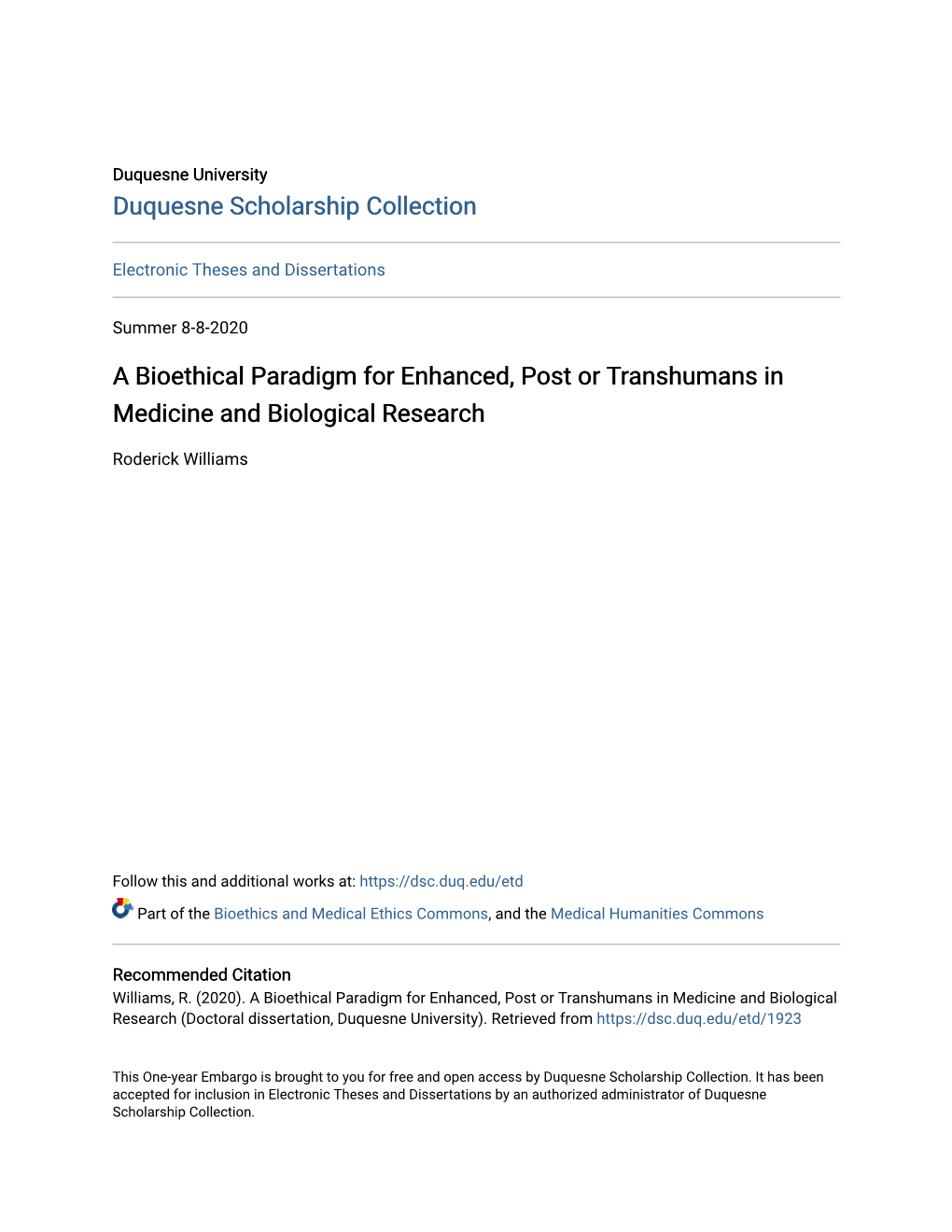 A Bioethical Paradigm for Enhanced, Post Or Transhumans in Medicine and Biological Research