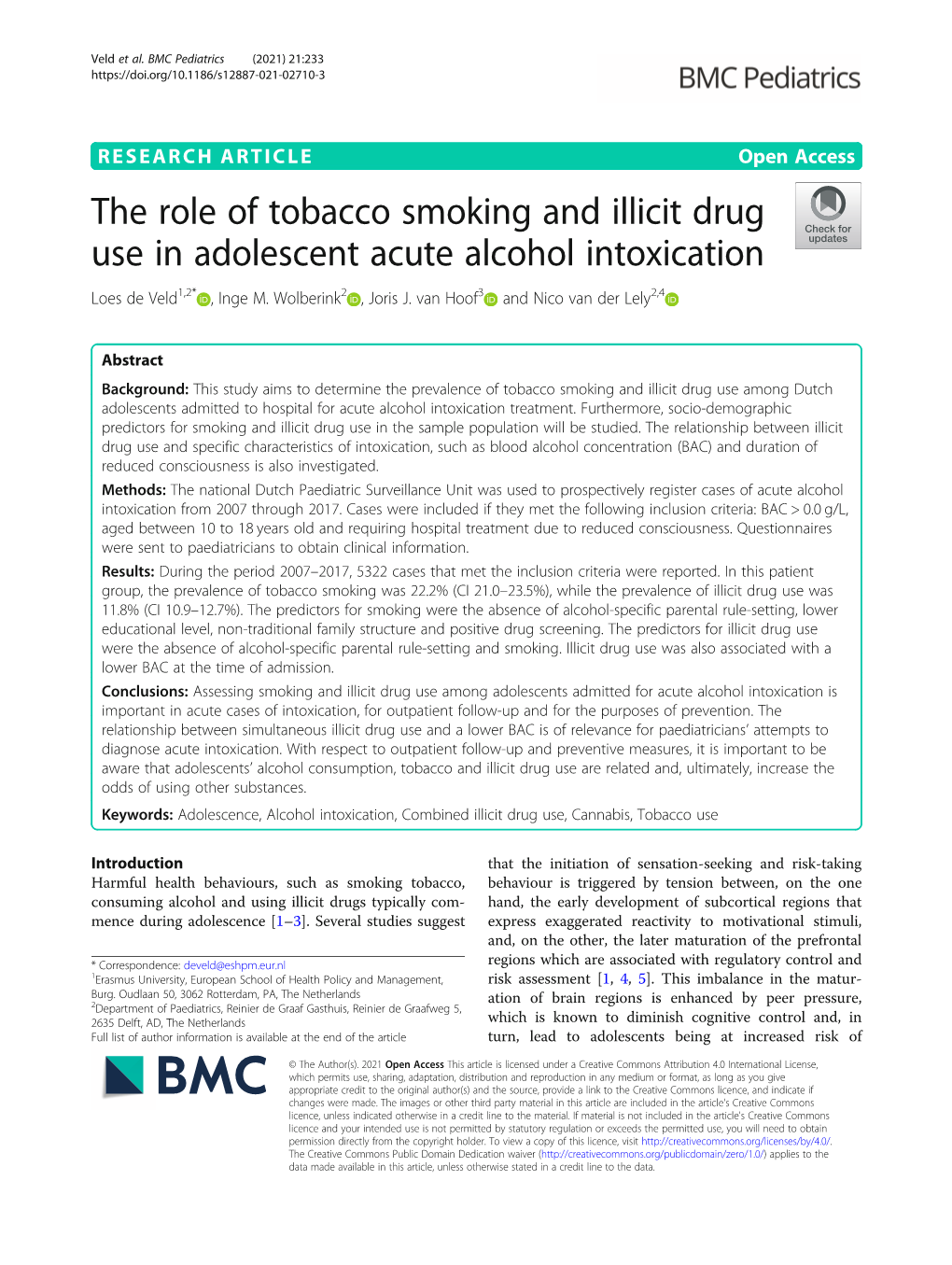 The Role of Tobacco Smoking and Illicit Drug Use in Adolescent Acute Alcohol Intoxication Loes De Veld1,2* , Inge M