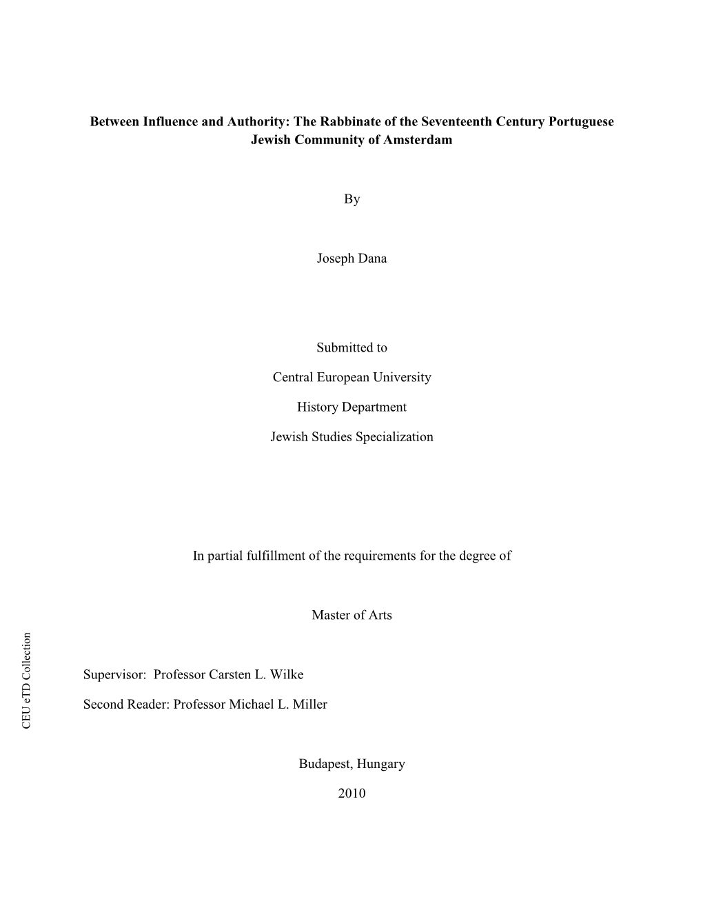 Between Influence and Authority: the Rabbinate of the Seventeenth Century Portuguese Jewish Community of Amsterdam by Joseph