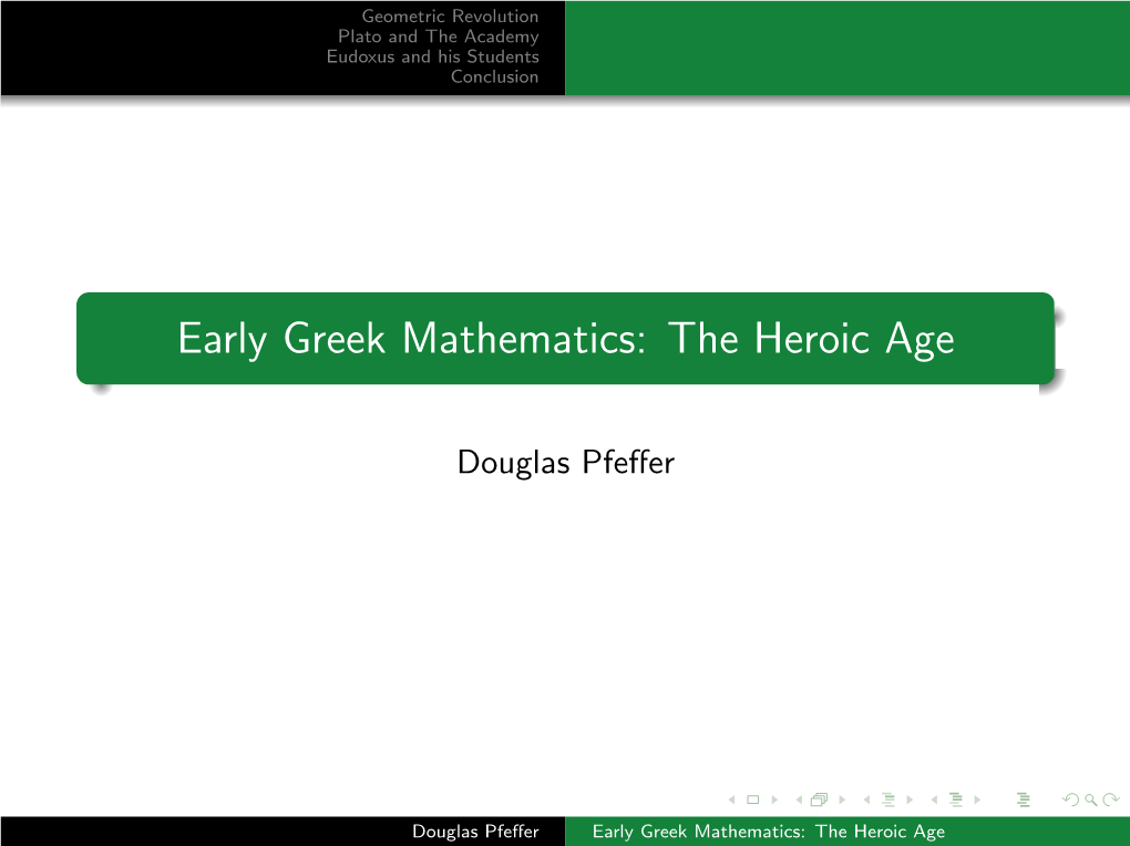 Early Greek Mathematics: the Heroic Age