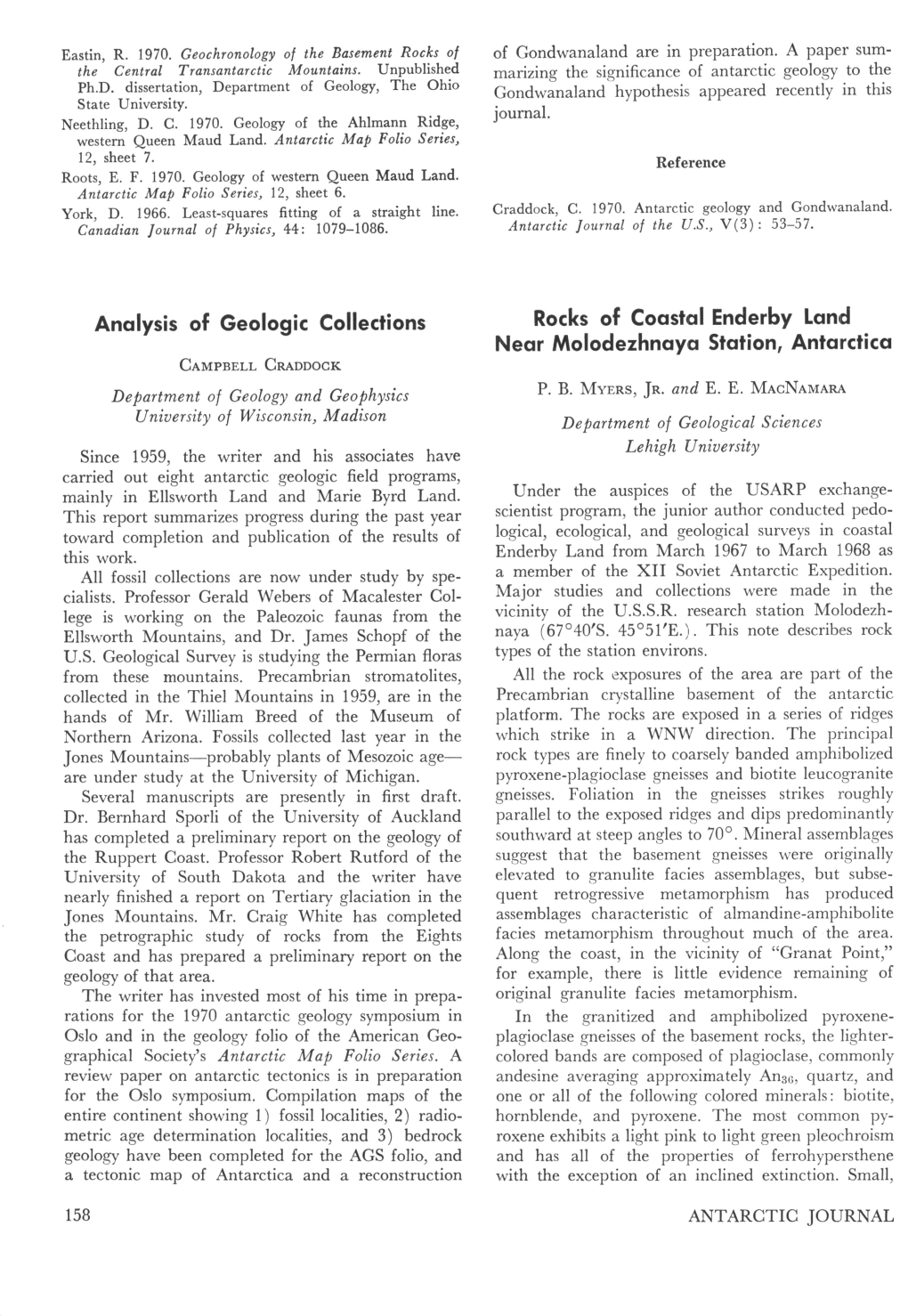 Analysis of Geologic Collections Rocks of Coastal Enderby Land Near Molodezhnaya Station, Antarctica CAMPBELL CRADDOCK Department of Geology and Geophysics P