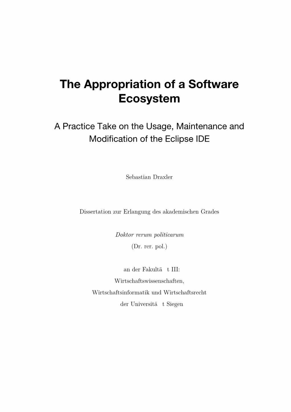 The Appropriation of a Software Ecosystem