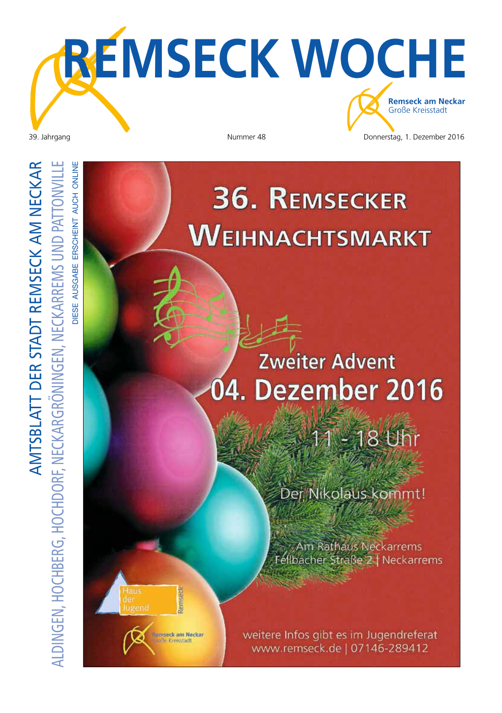 2 Amtsblatt Remseck · Nr. 48 · Donnerstag, 1. Dezember 2016 Notdienste/Service