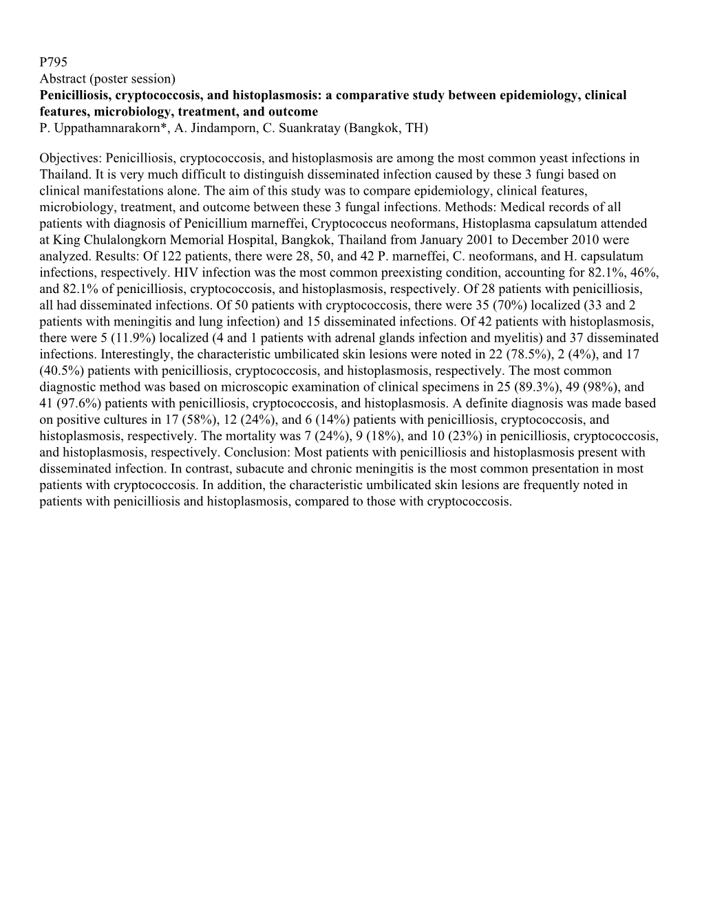 Penicilliosis, Cryptococcosis, and Histoplasmosis: a Comparative Study Between Epidemiology, Clinical Features, Microbiology, Treatment, and Outcome P