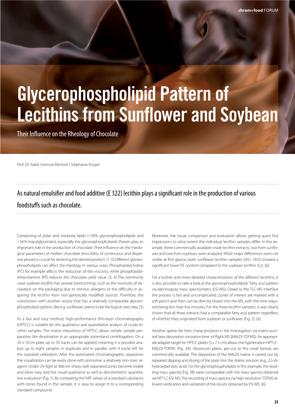 Glycerophospholipid Pattern of Lecithins from Sunflower and Soybean Their Influence on the Rheology of Chocolate