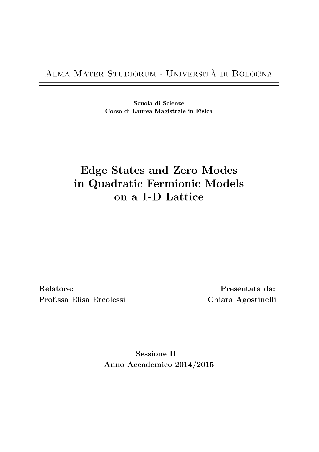 Edge States and Zero Modes in Quadratic Fermionic Models on a 1-D Lattice