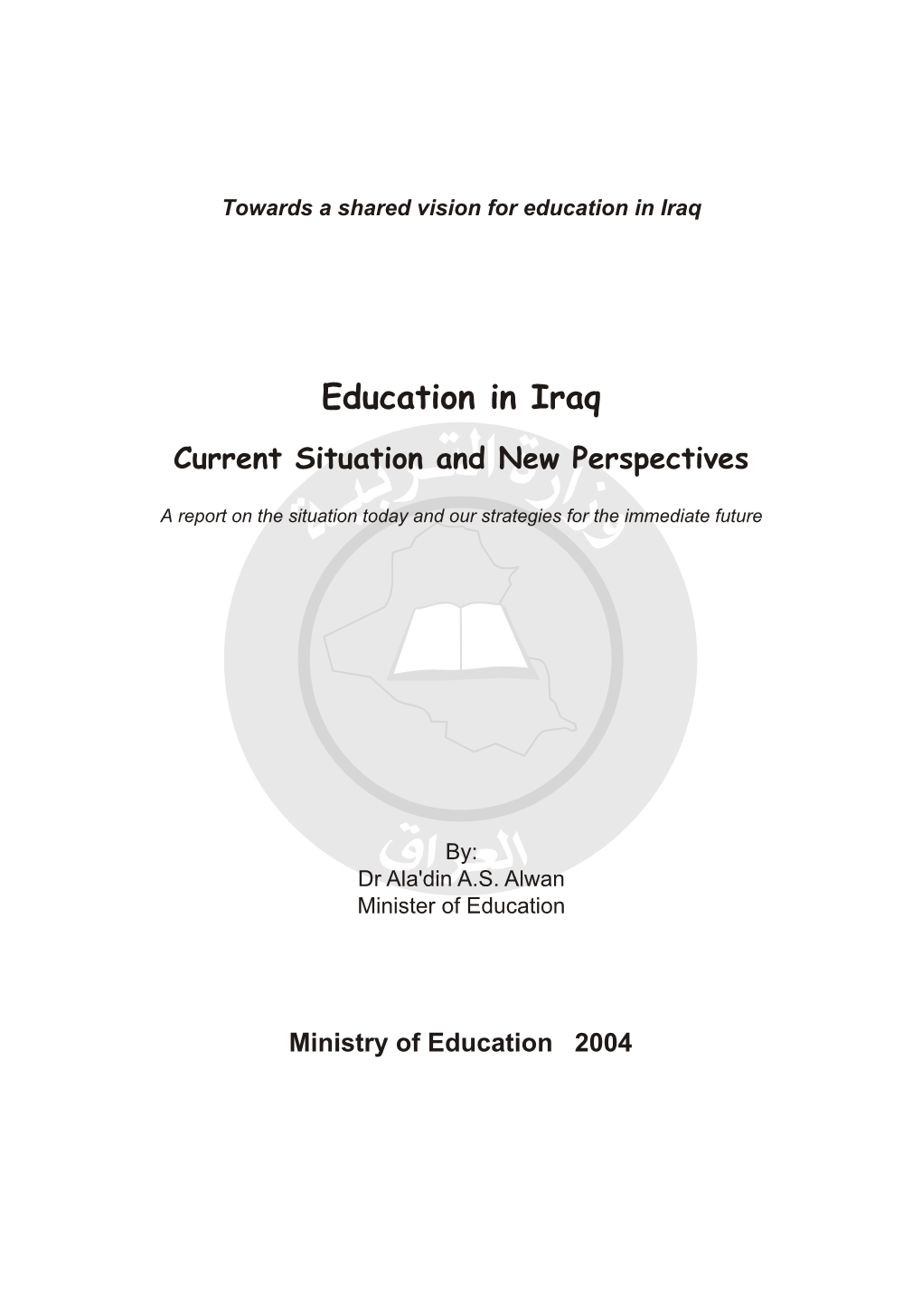 Education in Iraq: Current Situation and New Perspectives