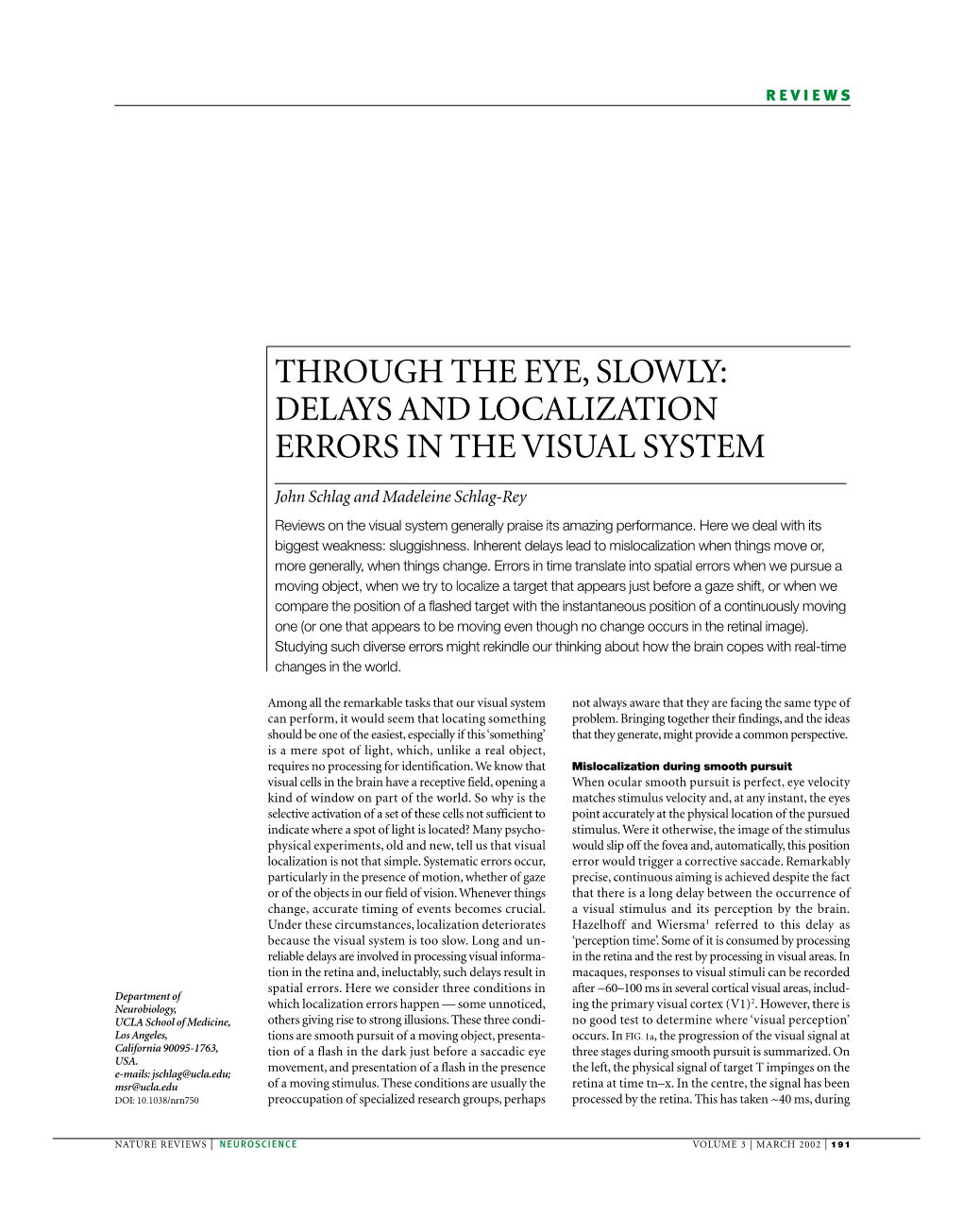 Through the Eye, Slowly: Delays and Localization Errors in the Visual System