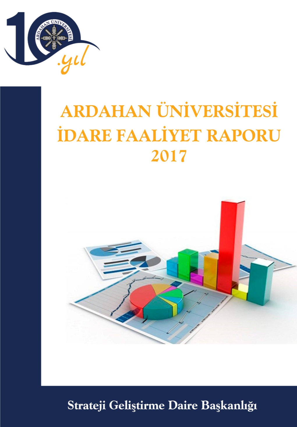 Ardahan Üniversitesi 2017 Yılı İdare Faaliyet Raporu