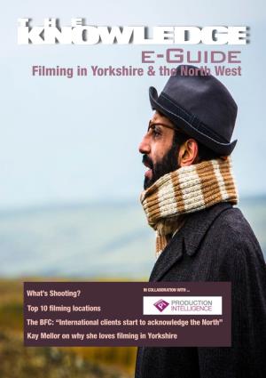 E-Guide Filming in Yorkshire & the North West