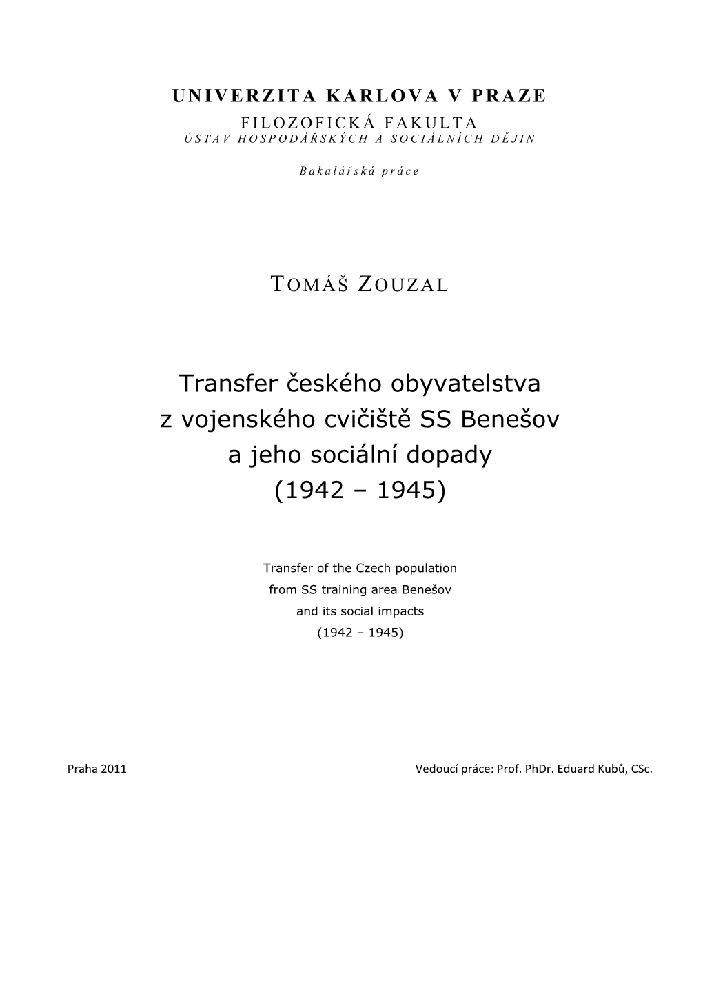 Transfer Českého Obyvatelstva Z Vojenského Cvičiště SS Benešov a Jeho Sociální Dopady (1942 – 1945)