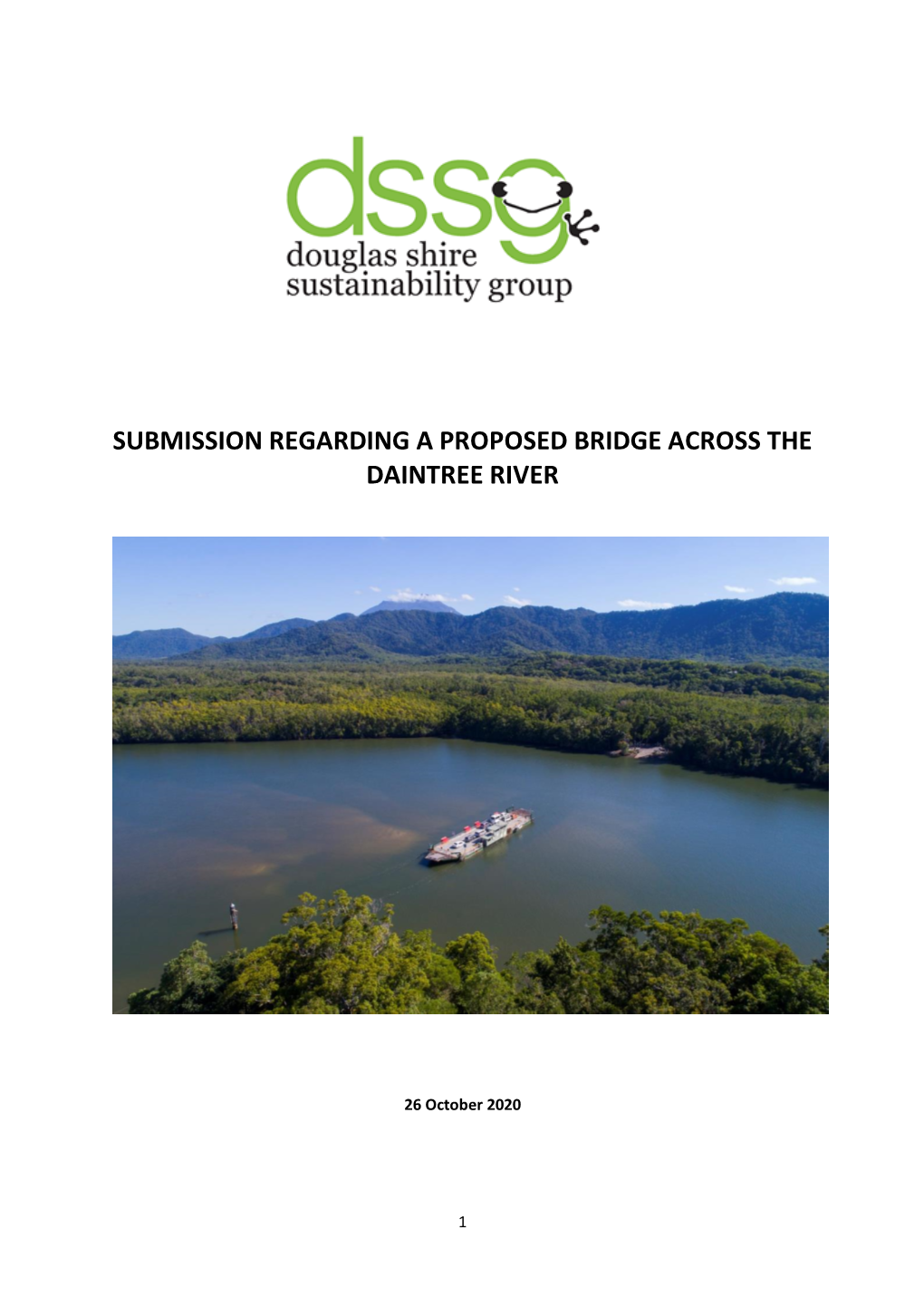 Daintree River Crossing Option Assessment Report” Is the Document Prepared to Assist Us to Decide How to ‘Vote’